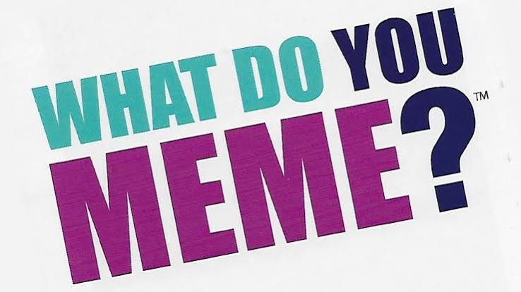 Team What Do You Meme